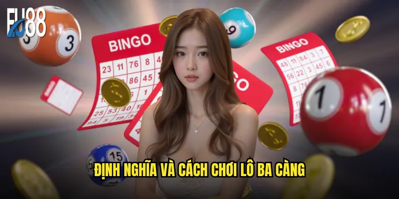Lô ba càng là gì và có nên chơi tại Eu88 không? 2 Định nghĩa và cách chơi lô ba càng